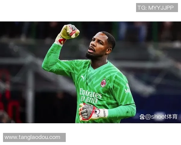 迪马济奥报道迈尼昂与米兰续约谈判接近达成一致